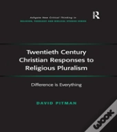 Twentieth Century Christian Responses To Religious Pluralism