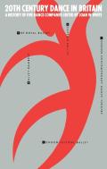 Twentieth Century Dance In Britain