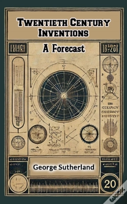 Capa do artigo Twentieth Century Inventions A Forecast
