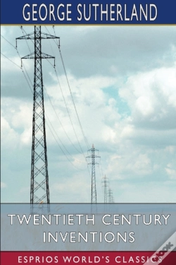 Capa do artigo Twentieth Century Inventions (Esprios Classics)