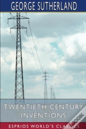 Capa do artigo Twentieth Century Inventions (Esprios Classics)