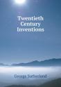 Twentieth Century Inventions - Preview