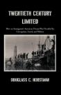 Twentieth Century Limited: How An Immigr - Preview