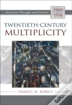 Twentieth-Century Multiplicity
