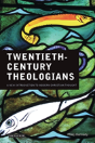 Twentieth Century Theologians - Preview