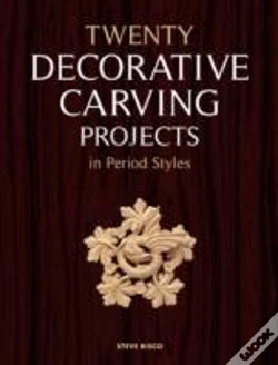 Capa do artigo Twenty Decorative Carving Projects In Period Style S