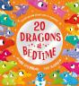 Twenty Dragons At Bedtime - Preview