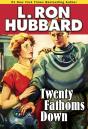 Twenty Fathoms Down - Preview