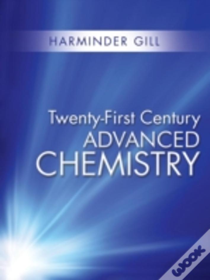 Twenty-First Century Advanced Chemistry