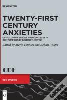 Twenty-First Century Anxieties
