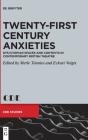 Twenty-First Century Anxieties - Preview
