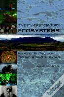Twenty-First Century Ecosystems