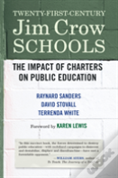 Twenty-First-Century Jim Crow Schools