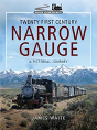 Twenty First Century Narrow Gauge - Preview