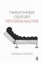 Twenty-First Century Psychoanalysis - Preview