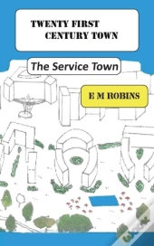 Twenty First Century Town