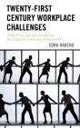 Twenty-First Century Workplace Challenges - Preview