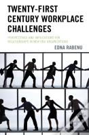 Twenty-First Century Workplace Challenges