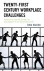 Twenty-First Century Workplace Challenges - Preview