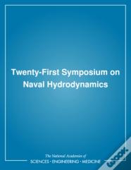 Twenty-First Symposium On Naval Hydrodynamics