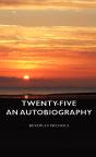 Twenty-Five - An Autobiography - Preview