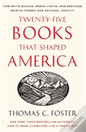 Twenty-Five Books That Shaped America