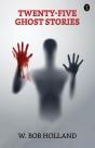 Twenty-Five Ghost Stories - Preview