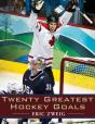 Twenty Greatest Hockey Goals - Preview
