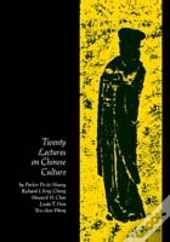 Twenty Lectures On Chinese Culture