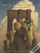 Twenty-One Elephants And Still Standing
