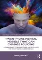 Twenty-One Mental Models That Can Change Policing - Preview