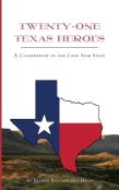 Twenty-One Texas Heroes