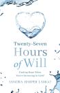 Twenty Seven Hours Of Will - Preview