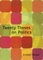 Twenty Theses On Politics - Preview