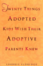 Twenty Things Adopted Kids Wish Their Adoptive Parents Knew - Preview