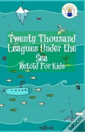 Capa do artigo Twenty Thousand Leagues Under The Sea Retold For Kids (Beginner Reader Classics)