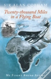 Capa do artigo Twenty-Thousand Miles In A Flying Boat