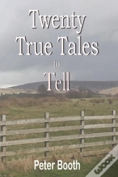 Twenty True Tales To Tell