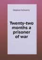 Twenty-Two Months A Prisoner Of War - Preview
