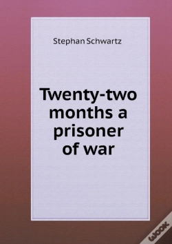 Capa do artigo Twenty-Two Months A Prisoner Of War