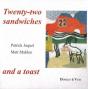 Twenty-Two Sandwiches And A Toast - Preview