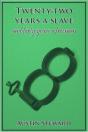 Twenty-Two Years A Slave And Forty Years A Freeman - Preview