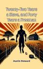 Twenty-Two Years A Slave, And Forty Years A Freeman - Preview