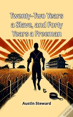Capa do artigo Twenty-Two Years A Slave, And Forty Years A Freeman