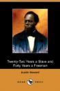 Twenty-Two Years A Slave And Forty Years A Freeman (Dodo Press) - Preview