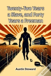 Capa do artigo Twenty-Two Years A Slave, And Forty Years A Freeman (Edition2024)