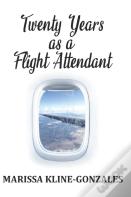 Twenty Years As A Flight Attendant