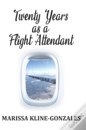 Twenty Years As A Flight Attendant