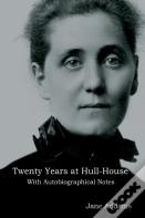 Twenty Years At Hull-House