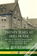 Twenty Years At Hull House